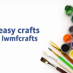 easy crafts lwmfcrafts