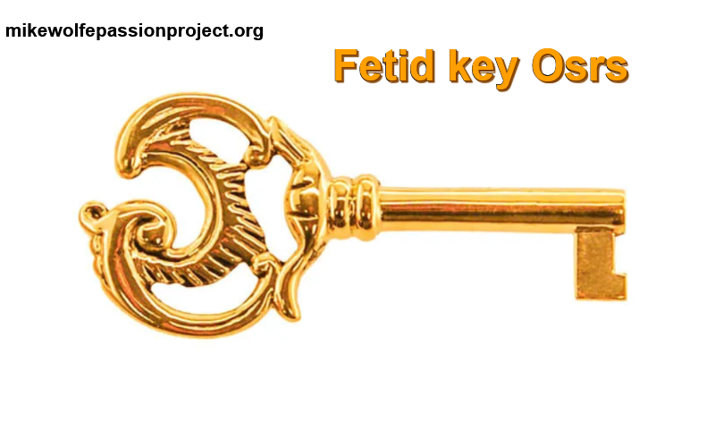fetid key osrs